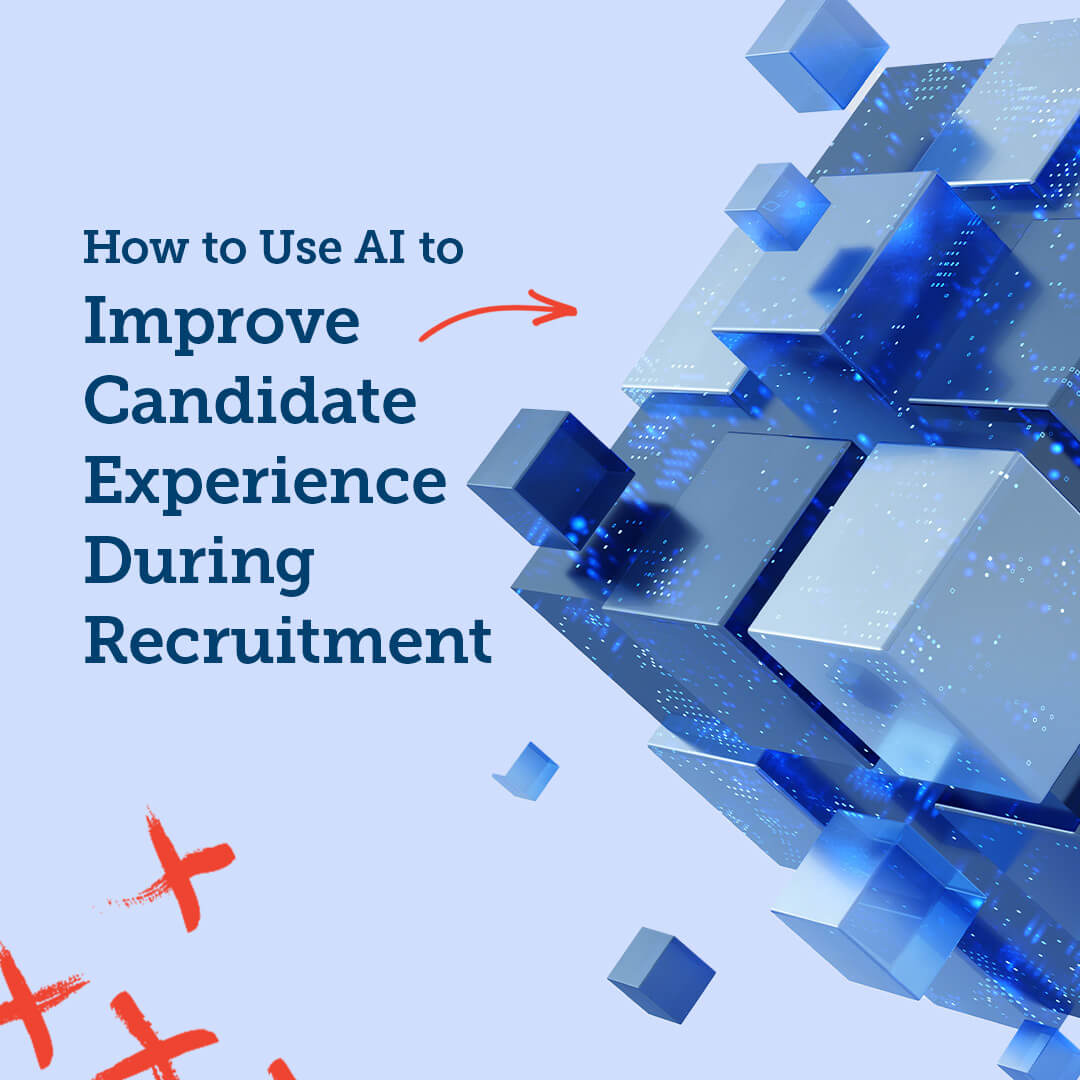 How to Use AI to Improve Candidate Experience During Recruitment ...